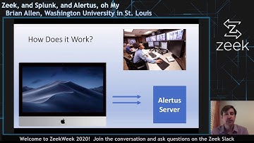 vzw20 - Day 2 - Zeek, and Splunk, and Alertus, oh My - Brian Allen