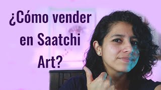 Cómo VENDER OBRAS de arte online  Tutorial COMPLETO para vender en Saatchi Art