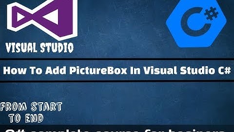 How to add PictureBox in visual studio C#