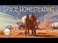 Space homesteading