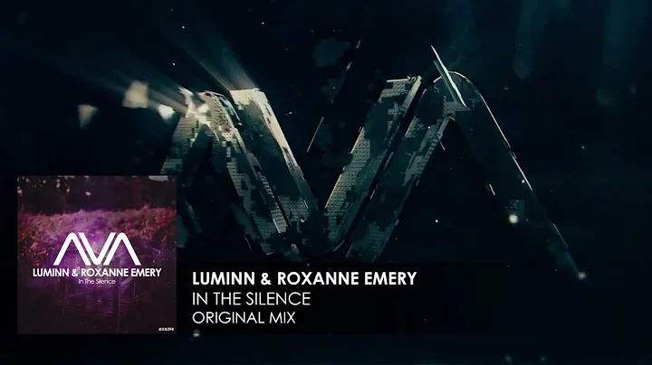 Luminn & Roxanne Emery - In The Silence
