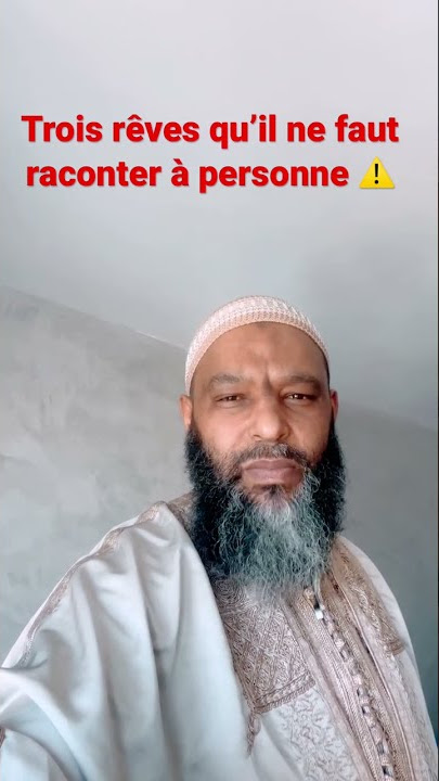 Si vous rêvez l’un de ces rêves ne le racontez à personne ⚠️
