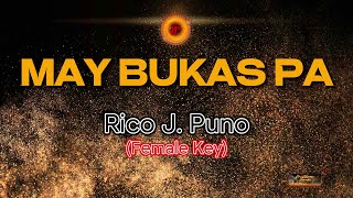 Rico J. Puno - May Bukas Pa (FEMALE KEY) (KARAOKE VERSION)