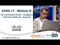 CCNA II v7: 13.1.10 Packet Tracer - Configure a Wireless Network - Español