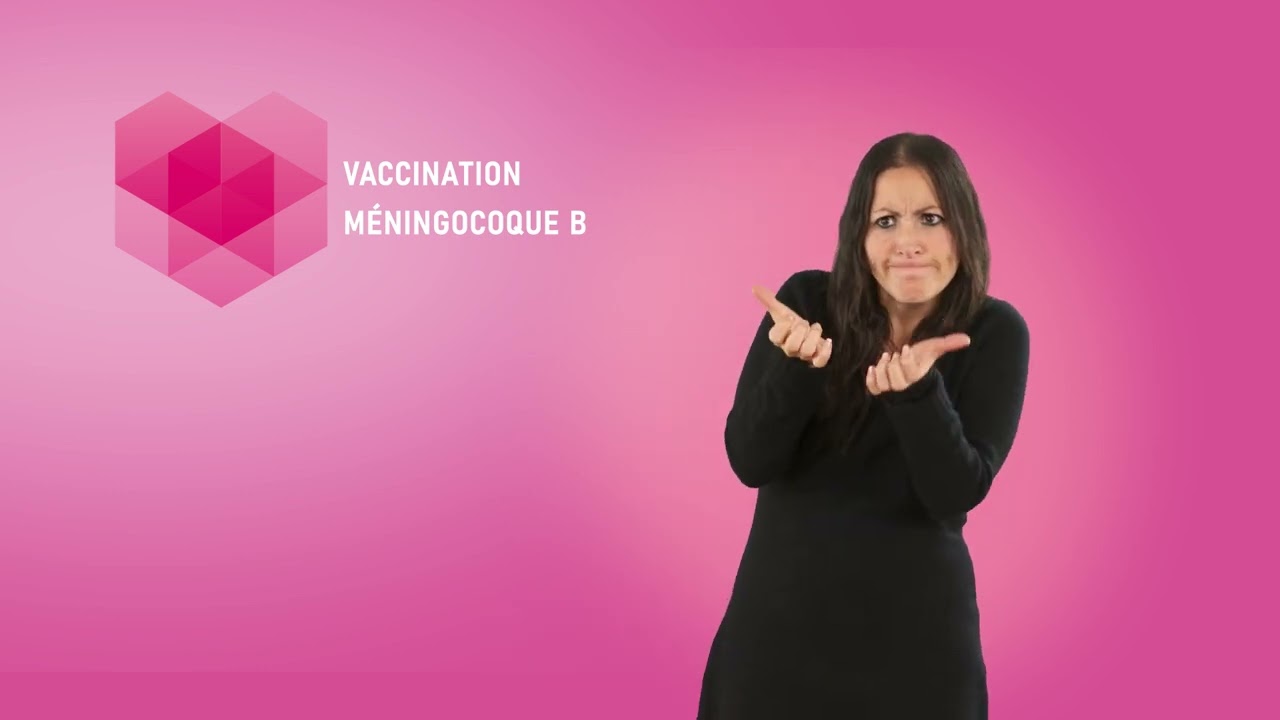 Vaccination méningocoque B – Langue des signes