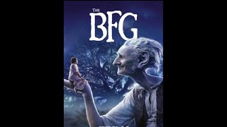 Bfg Big Friendly Giant An 2016 Movie Explained Magical Adventure Unfolded