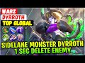 Sidelane monster dyrroth 1 sec delete enemy  top global dyrroth  warz  mobile legends build