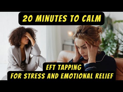 20 Minutes to Calm: EFT Tapping for Stress and Emotional Rel - YouTube