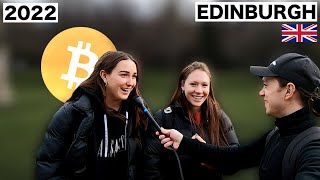 Bitcoin Street Interviews [Edinburgh, 2022]