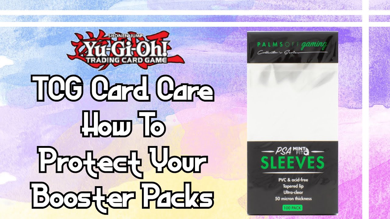 TCG Card Care: Protecting Booster Packs