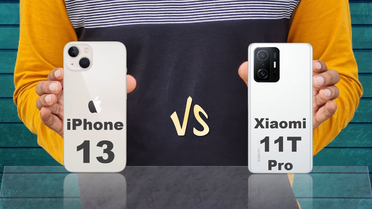 Xiaomi 11t Pro Vs Iphone 13 Pro