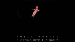 Watch Julee Cruise I Float Alone video