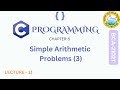 C Programming - Chapter 5 Part-3 : Simple Arithmetic Problems | MGKVP BCA 1st Semester