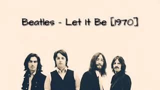 The Beatles - Let It Be [1970]   Lyric