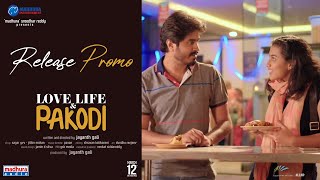 Love Life And Pakodi Release Promo | Love Life And Pakodi | Jayanth Gali | Madhura Sreedhar Reddy Image