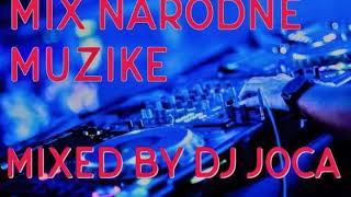 Mix Narodne  Muzike Mixed By Dj Joca