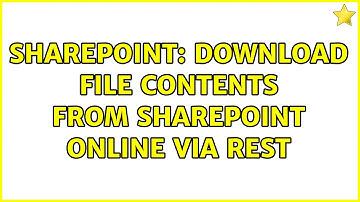 Sharepoint: Download file contents from SharePoint Online via REST (3 Solutions!!)