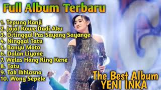 YENI INKA ADELLA FULL ALBUM KOPLO TERBARU 2020 AKU RA MUNDUR TEPUNG KANJI