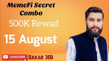Today 15 August Memefi Daily  secret code | Memefi Daily Secret Reward Combo 15 August @MemeFi