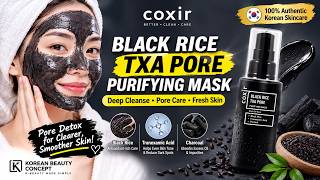 COXIR Black Rice TXA Mask Review | Deep Cleansing, Pore Care & Skin Reset