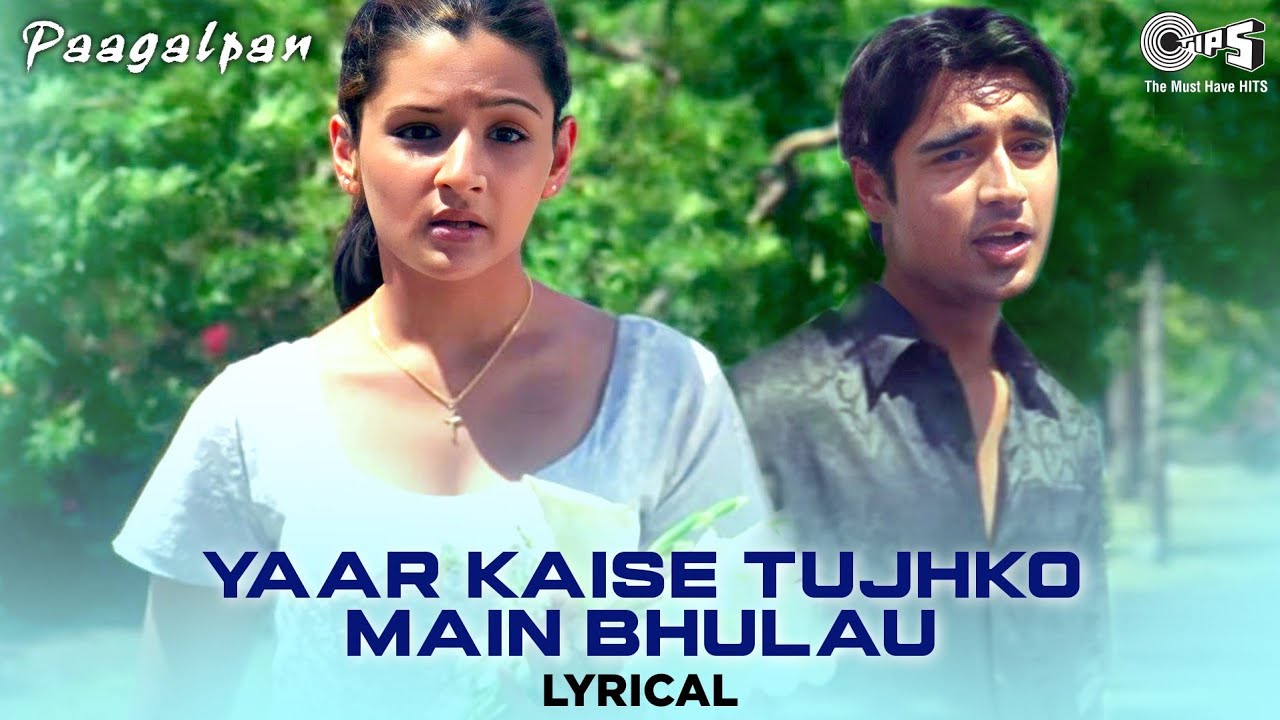 Yaar Kaise Tujhko Main Bhulau   Lyrical  Paagalpan  Kumar Sanu Alka Yagnik  Dard Bhare Gana