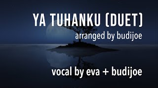 Ya Tuhanku duet