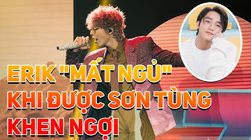 The Heroes tập 11, Erik "mất ngủ" khi được Sơn Tùng M-TP khen ngợi