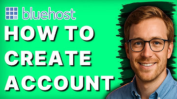 How to Create Bluehost Account [2025 Guide]