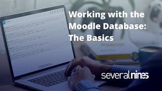 Working with the Moodle Database: The Basics