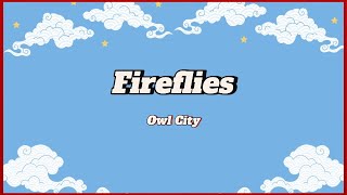 Fireflies - Owl City (Lyrics Video)