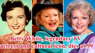Betty White, legendary TV actress and cultural icon, dies at 99