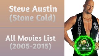 Steve Austin Aka Stone Cold All Movies List (2005-2015)