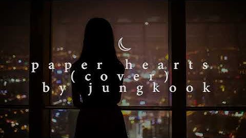 "paper hearts" (cover) - jungkook but he called you up in the middle of a rainy night