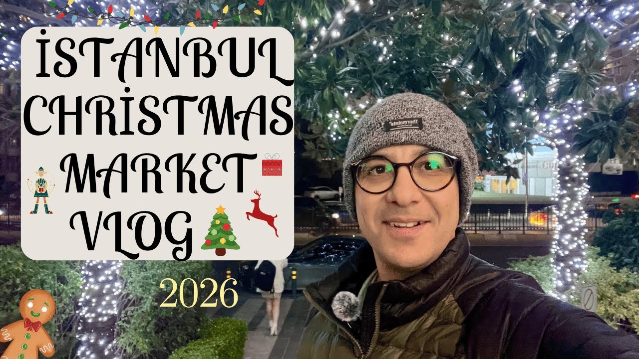 2026 İstanbul Christmas Market Vlog 🎄| Akmerkez–Kanyon–Zorlu Center(Işıl Işıl)