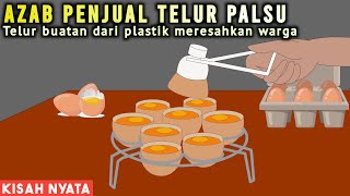 AZAB PENJUAL TELUR PALSU DARI PLASTIK! MERUGIKAN MASYARAKAT | SINETRON AZAB