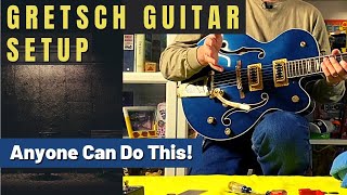 Basic Gretsch Guitar Setup -- You can do this too! 5427tg