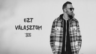 D26 - EZT VÁLASZTOM (Audio)