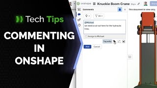 Using Comments in Onshape - Tech Tip