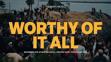 Worthy Of It All (LIVE) - Oceans Music & Hannah Jewel | LIVE FROM THE COVE