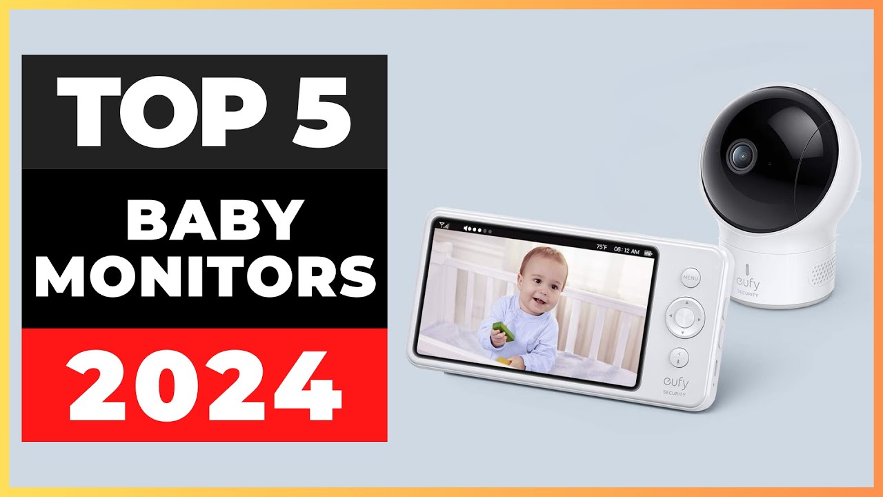 The best baby monitors in 2024 - Best baby monitors with a camera