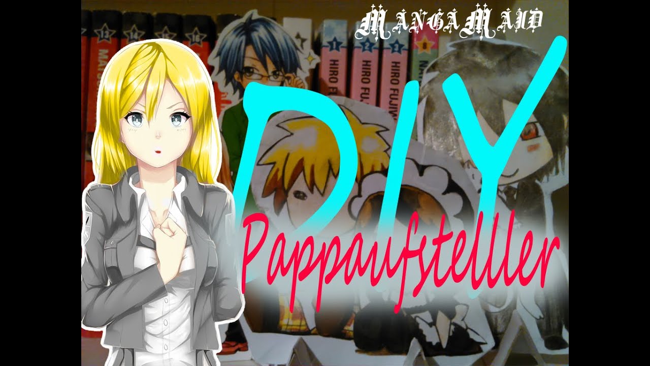 Manga Anime Pappaufsteller Diy Youtube