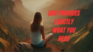 Divine Timing: God Provides Exactly What You Need, When You Need It. (Christian Motivation)