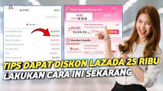 CARA DAPAT FLASH VOUCHER DISKON 25 RIBU  SETIAP HARI DI LAZADA screenshot 2