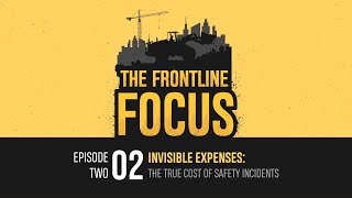 Invisible Expenses: The True Cost of Safety Incidents | Daniel Maxson | FLF S1 E2