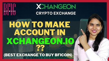 How to make account in XCHANGEON.IO ? What is Xchangeon? #cryptocurrency #crytoexchange #bfic
