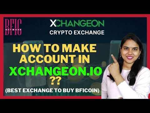 How to make account in XCHANGEON.IO ? What is Xchangeon? #cryptocurrency #crytoexchange #bfic