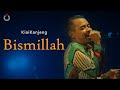 KiaiKanjeng | Bismillah