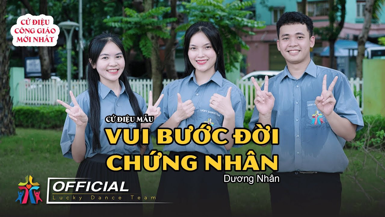 CỬ ĐIỆU MẪU - VUI BƯỚC ĐỜI CHỨNG NHÂN - DƯƠNG NHÂN - LUCKY DANCE TEAM
