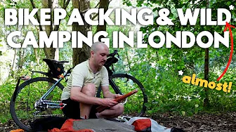 Bikepacking and camping on the outskirts of London