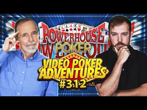 Powerhouse Poker is Back! Video Poker Adventures 312 • The Jackpot Gents